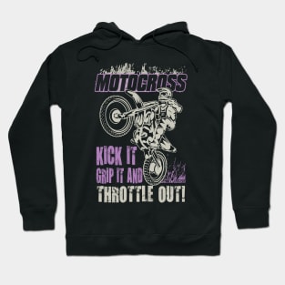 MOTOCROSS KICK IT AND THROTTLE OUT Hoodie